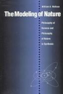 Cover of: The modeling of nature by Wallace, William A.
