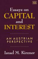 Essays on capital and interest by Israel M. Kirzner