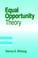 Cover of: Equal opportunity theory