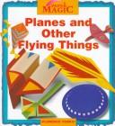 Cover of: Planes and other flying things