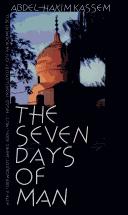 Cover of: The seven days of man by ʻAbd al-Ḥakīm Qāsim