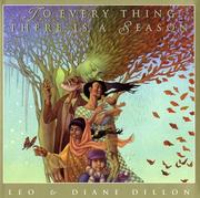 Cover of: To every thing there is a season by illustrations by Leo & Diane Dillon.