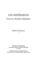 Cover of: Les misérables: conversion, revolution, redemption
