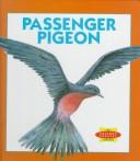 Cover of: Passenger pigeon