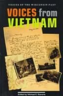 Cover of: Voices from Vietnam by Michael E. Stevens, editor ; A. Kristen Foster, Ellen D. Goldlust-Gingrich, Regan Rhea, assistant editors.