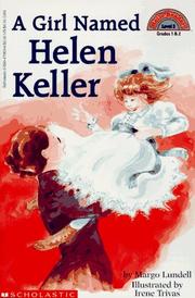 A girl named Helen Keller by Margo Lundell