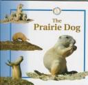 Cover of: The prairie dog | Sabrina Crewe