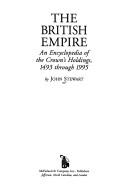 Cover of: The British Empire: an encyclopedia of the Crown's holdings, 1493 through 1995