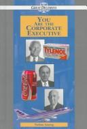 Cover of: You are the corporate executive