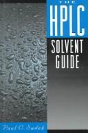 Cover of: The HPLC solvent guide