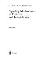 Cover of: Signaling mechanisms in protozoa and invertebrates