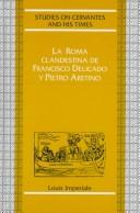 Cover of: La Roma clandestina de Francisco Delicado y Pietro Aretino