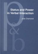 Cover of: Status and power in verbal interaction: a study of discourse in a close-knit social network