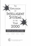 Cover of: The explosion of intelligent systems by the year 2000