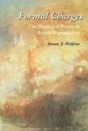 Cover of: Formal charges: the shaping of poetry in British romanticism