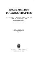 Cover of: From mutiny to Mountbatten by Zeba Zubair