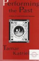Cover of: Performing the past by Tamar Katriel