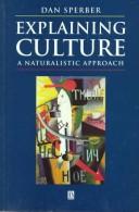 Cover of: Explaining culture: a naturalistic approach