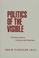Cover of: Politics of the visible
