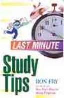 Cover of: Last minute study tips by Ronald W. Fry