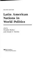 Cover of: Latin American nations in world politics