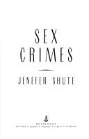 Cover of: Sex crimes by Jenefer Shute