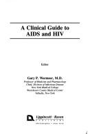 Cover of: A clinical guide to AIDS and HIV
