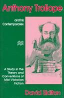 Anthony Trollope and his contemporaries by David Skilton, David Skilton