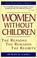 Cover of: Women without children