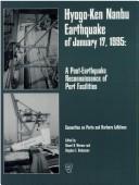 Cover of: Hyogo-Ken Nanbu earthquake of January 17, 1995: a post-earthquake reconnaissance of port facilities