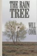 Cover of: The rain tree by Will Cook, Will Cook