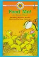Cover of: Feed me!: an Aesop fable