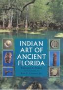 Cover of: Indian art of ancient Florida