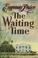 Cover of: The waiting time