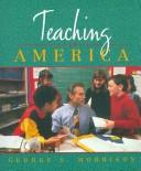 Teaching in America by George S. Morrison