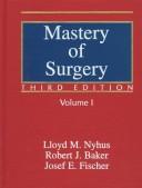 Cover of: Mastery of surgery