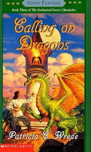 Cover of: Calling on Dragons by Patricia C. Wrede