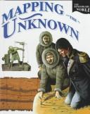 Cover of: Mapping the unknown