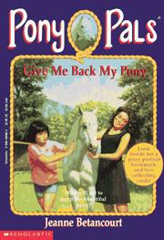 Cover of: Give Me Back My Pony (Pony Pals #4) by Jeanne Betancourt