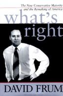 Cover of: What's right: the new conservative majority and the remaking of America