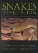 Cover of: Snakes in question by Carl H. Ernst