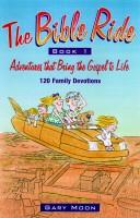 Cover of: Adventures that bring the Gospel to life by Gary W. Moon