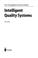Cover of: Intelligent quality systems