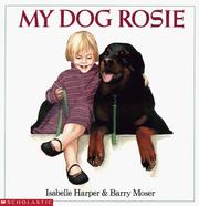 Cover of: My Dog Rosie | Isabelle Harper