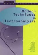 Cover of: Modern techniques in electroanalysis by edited by Petr Vanýsek.