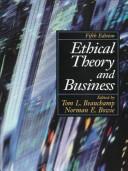 Cover of: Ethical theory and business by edited by Tom L. Beauchamp, Norman E. Bowie.