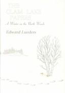 Cover of: The Clam Lake papers by Edward G. Lueders, Edward G. Lueders