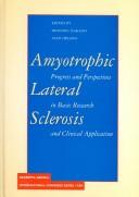 Amyotrophic lateral sclerosis by TMIN International Symposium on "Amyotrophic Lateral Sclerosis" (1995 Tokyo, Japan)