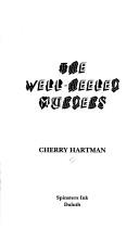 Cover of: The well-heeled murders by Cherry Hartman