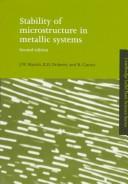 Cover of: Stability of microstructure in metallic systems